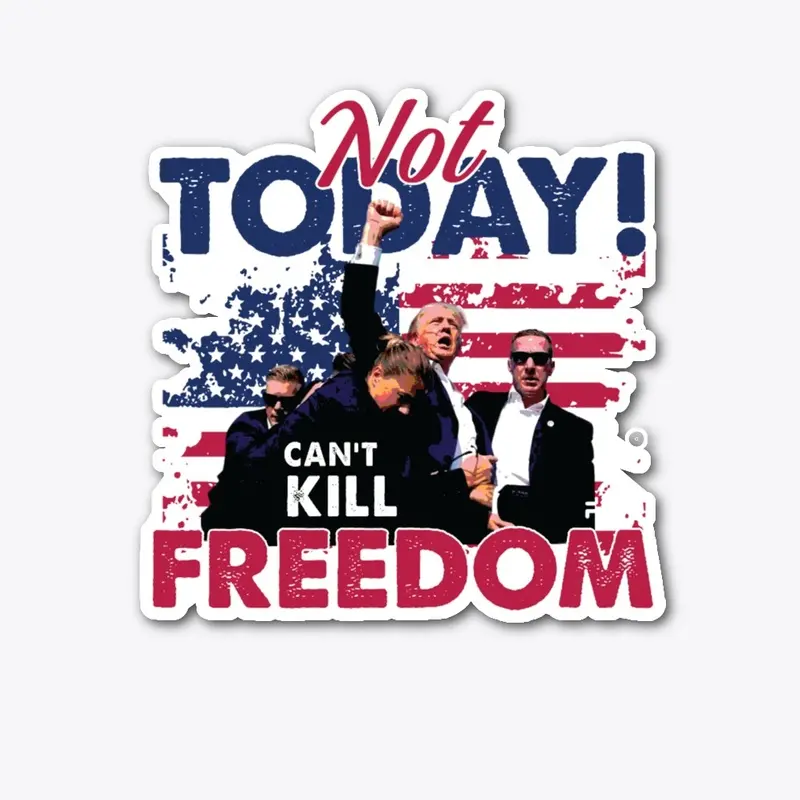 Trump Not Today!