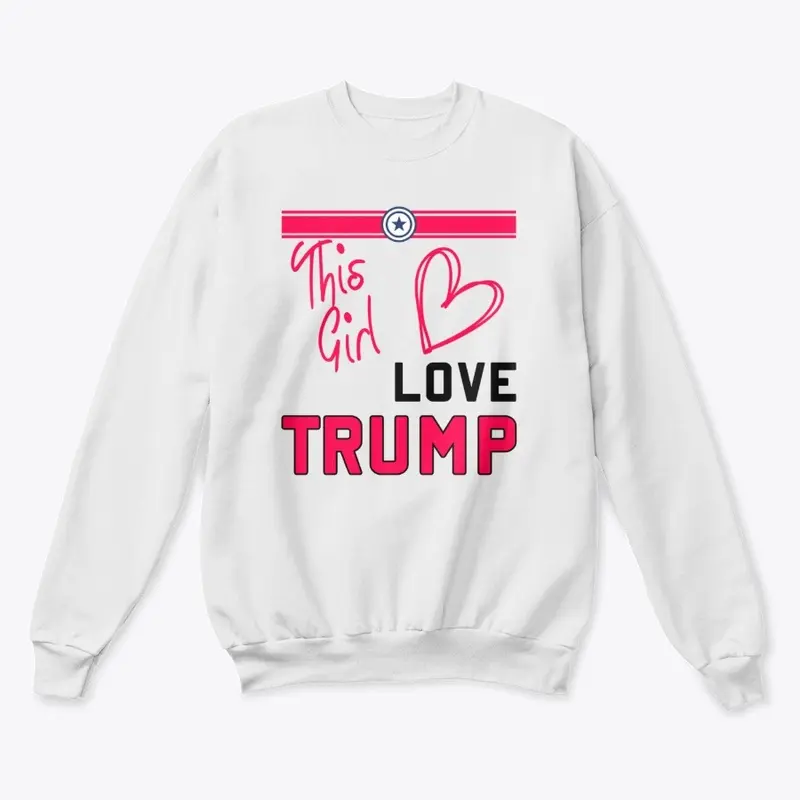 This Girl Loves Trump Collection